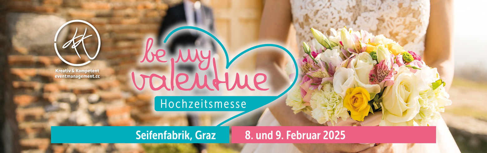 Hochzeitsmesse "be my valentine", Graz, Steiermark