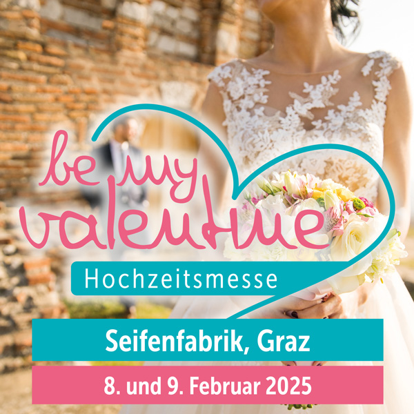 Hochzeitsmesse "be my valentine", Graz, Steiermark